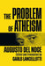 The Problem of Atheism by Augusto Del Noce