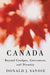 Canada: Beyond Grudges, Grievances, and Disunity by Donald J. Savoie