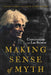 Making Sense of Myth: Conversations with Luc Brisson by Gerard Naddaf, Louis-André Dorion