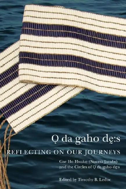 Odagahodhes: Reflecting on Our Journeys Volume 104 by Gae Ho Hwako Norma Jacobs, The Circles of Odagahodhes, Timothy B. Leduc