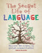 The Secret Life of Language: Discover the Origins of Global Communication by Simon Pulleyn