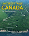Unforgettable Canada: 125 Destinations by George Fischer
