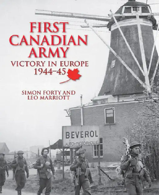First Canadian Army by Simon Forty