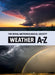 Weather A-Z: A Dictionary of Weather Terms by The Royal Meteorological Society