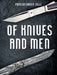 Of Knives and Men: Great Knifecrafters of the World -- And Their Works by Francois-Xavier Salle