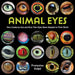 Animal Eyes: How Creatures See and How Their Eyes Have Adapted to Their World by Françoise Vulpé