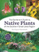 The Gardener's Guide to Native Plants of the Southern Great Lakes Region by Rick Gray