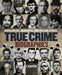 True Crime Biographies: Mafia Bosses, Murderers, Conmen and Crooks by T. Stanton