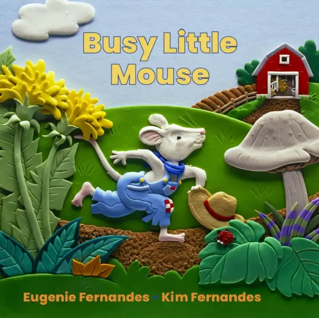 Busy Little Mouse by Eugenie Fernandes, Kim Fernandes