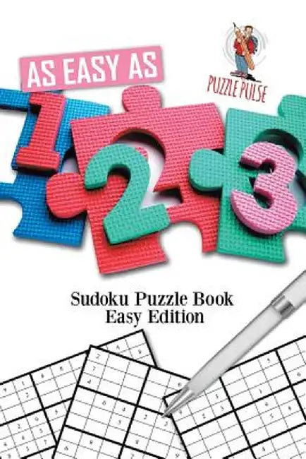 As Easy as 1-2-3: Sudoku Puzzle Book Easy Edition by Puzzle Pulse