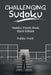 Challenging Sudoku: Sudoku Puzzle Book Hard Edition by Puzzle Pulse