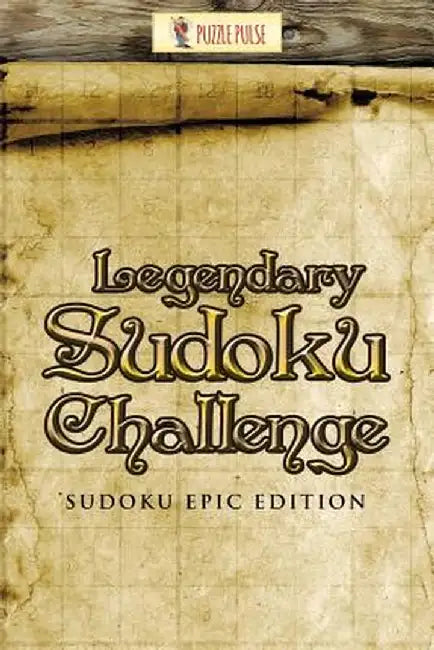 Legendary Sudoku Challenge: Sudoku Epic Edition by Puzzle Pulse