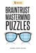 Braintrust MasterMind Puzzles: Sudoku Expert Edition by Puzzle Pulse