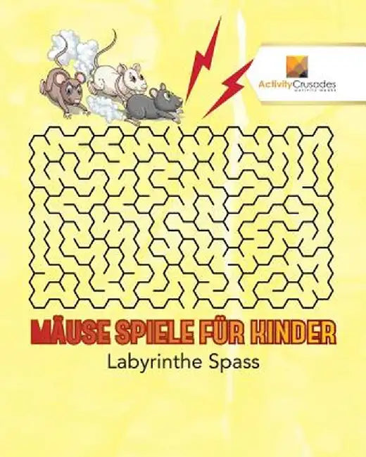 Mause Spiele Fur Kinder: Labyrinthe Spass by Activity Crusades