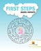 First Steps: Mazes Infants by Activity Crusades