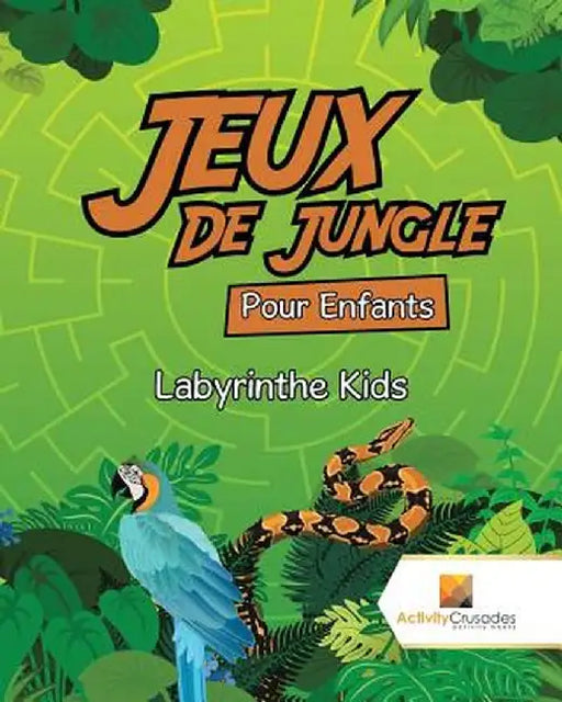 Jeux de Jungle Pour Enfants: Labyrinthe Kids by Activity Crusades