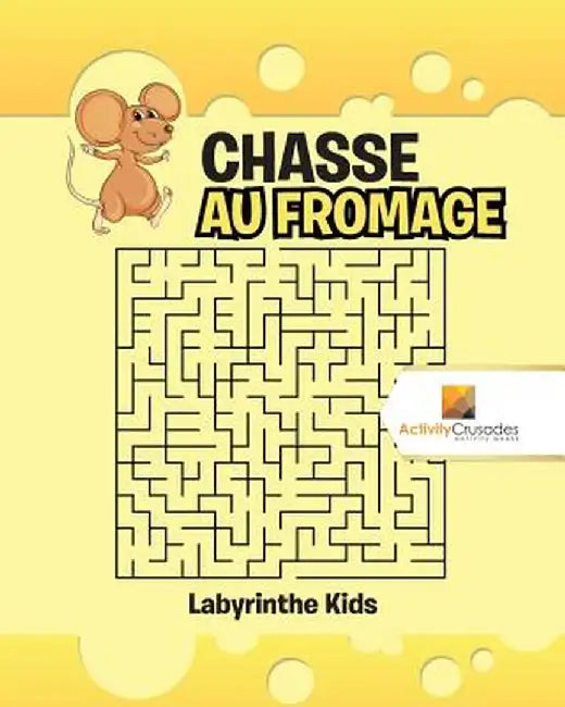 Chasse Au Fromage: Labyrinthe Kids by Activity Crusades