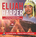 Elijah Harper - Politician, Peacemaker & Pioneer of the Oji-Cree Tribe - Canadian History for Kids - True Canadian Heroes - Indigenous People Of Canad by Professor Beaver
