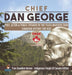 Chief Dan George - Poet, Actor & Public Speaker of the Tsleil-Waututh Tribe - Canadian History for Kids - True Canadian Heroes - Indigenous People Of by Professor Beaver