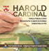 Harold Cardinal - Professor, Politician & Activist Who Used the Pen to Fight for the Six Nations - Canadian History for Kids - True Canadian Heroes - by Professor Beaver