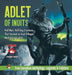Adlet of Inuits - Half-Man, Half-Dog Creatures That Feasted on Inuit Villages - Mythology for Kids - True Canadian Mythology, Legends & Folklore by Professor Beaver