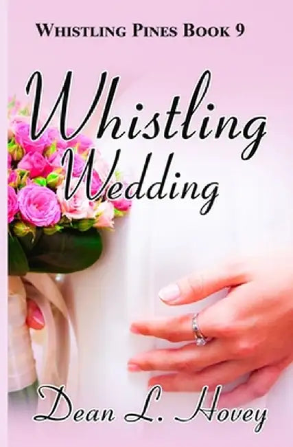 Whistling Wedding by Dean L. Hovey