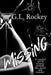 Missing by G. L. Rockey
