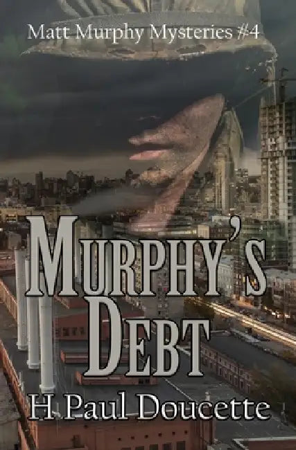 Murphy's Debt by H. Paul Doucette, Shipton