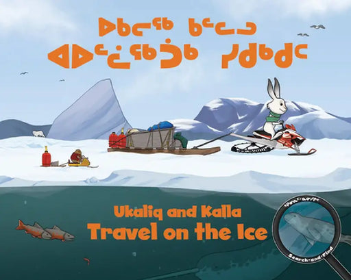 Ukaliq and Kalla Travel on the Ice by Neil Christopher