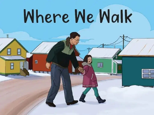 Where We Walk by Inhabit Education