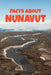 Facts about Nunavut
