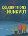 Celebrations in Nunavut by Aviaq Johnston