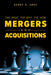 The What, The Why, The How - Mergers and Acquisitions by Kerry D. Gray