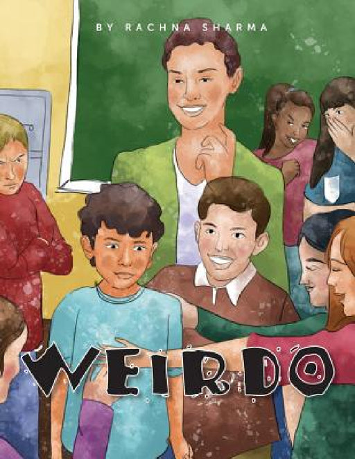 Weirdo by Rachna Sharma