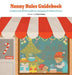 Nanny Rules Guidebook: A simple and effective guide for navigating the Nanny Process by Farah Boddy