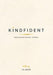 Kindfident: Raising our kids to be kind + confident by S. R. Braun