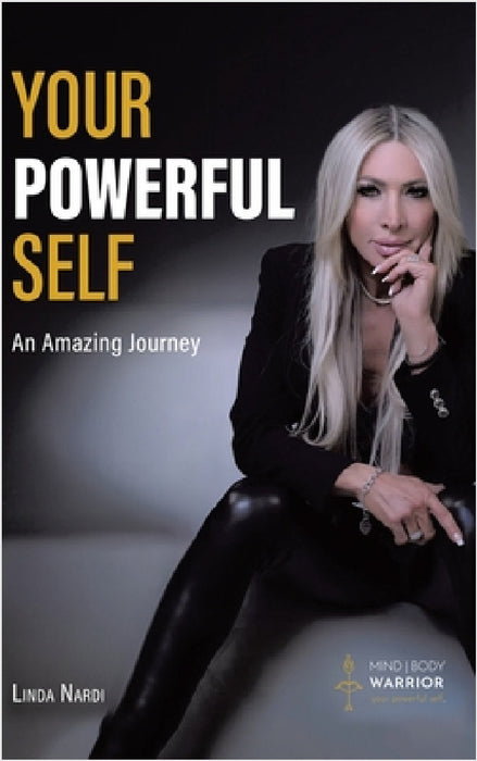 Your Powerful Self: An Amazing Journey by Linda Nardi