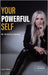 Your Powerful Self: An Amazing Journey by Linda Nardi