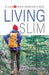 Living Slim: A Canadian Woman's Way by Lillian Salmon