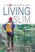 Living Slim: A Canadian Woman's Way by Lillian Salmon