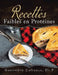 Recettes Faibles en Protéines by Geneviève LaFrance