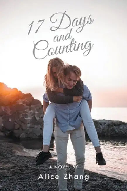 17 Days and Counting by Alice Zhang