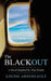 The Blackout: A Novel Inspired by True Events by Louise Arseneault