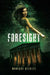 Foresight by Monique Gliozzi