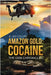 Amazon Gold: Cocaine by Collins, A. Jay