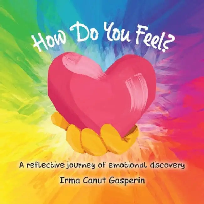 How Do You Feel? by Irma Canut Gasperin