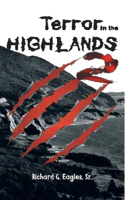 Terror In The Highlands 2 by Richard G. Eagles