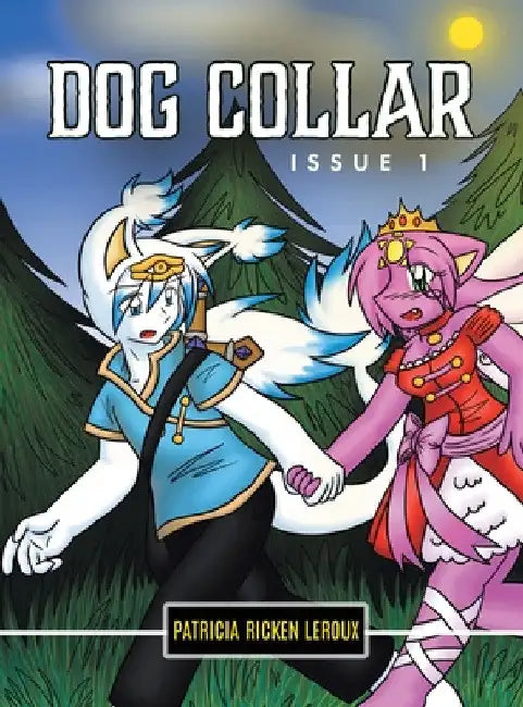 Dog Collar: Issue 1 by Patricia Ricken LeRoux