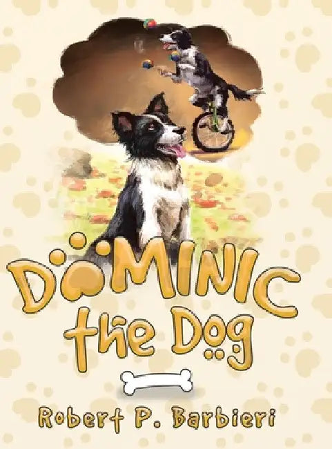 Dominic the Dog by Robert P. Barbieri