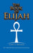The Book of Elijah by Gurjit S. Dhanoa